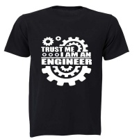 BuyAbility Trust Me I Am An Engineer Adults T Shirt