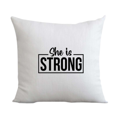 She is Strong PIllow