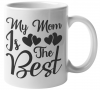 MugMania - My Mom is the Best Coffee Mug Photo
