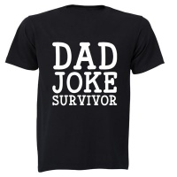 BuyAbility Dad Joke Survivor Adults T Shirt