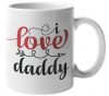 I Love Daddy Coffee Mug Photo