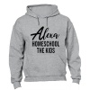 Alexa - Homeschool The Kids - Hoodie Photo