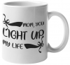 MugMania - Mom You Light Up My Life Coffee Mug Photo