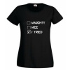 Think out loud Ladies "Naughty Nice I Tried" Short Sleeve Tshirt Black Photo