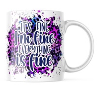 Everything is fine Printed Coffee mug