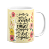 Pappa Joe PepperSt Mug - I Don't Care What I Accepted.... Photo