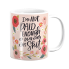 Pappa Joe PepperSt Mug | I'm Not Paid Enough to Deal with this Sh1t Photo