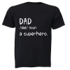BuyAbility Dad - A Superhero - Adults - T-Shirt Photo