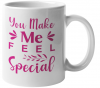 You Make Me Feel Special Coffee Mug v2 Photo