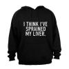 Sprained My Liver - Hoodie Photo