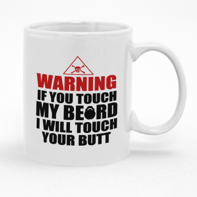 Warning If You Touch My Beard In Black Coffee Mug Cup Great Gift Idea