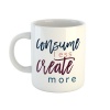 Mug Hugell - Consume Less Create More Photo