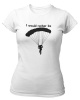 PepperSt Ladies White T-Shirt - I Would Rather Be … Parachuting Photo