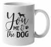 You Me and the Dog Coffee Mug v2 Photo