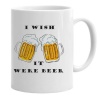 Pappa Joe PepperSt White Novelty Printed Mug - Wish it Were Beer Photo