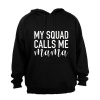 BuyAbility My Squad Calls Me MAMA - Hoodie Photo