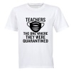 Teachers - Quarantined - Adults - T-Shirt Photo