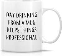 Day Drinking From A Mug Christmas Birthday Office Gift Mug