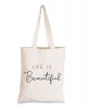 Life is Beautiful Cotton Eco Tote Bag Photo