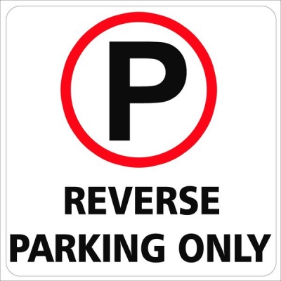 Reverse parking Only Sign 29cm x 29cm
