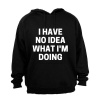 No Idea! - Hoodie Photo