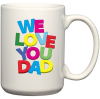 We Love You Dad Coffee Mug Photo