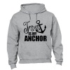 Jesus - My Anchor - Hoodie Photo