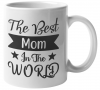 The Best Mom in the World Coffee Mug v5 Photo
