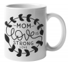 MugMania - Mom Love is Strongste Love Coffee Mug Photo