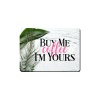 Mouse Pad - Buy Me Coffee I'm Yours Photo