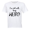 Cool With Being Weird - Adults - T-Shirt Photo