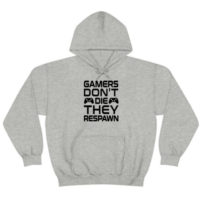Gamers Dont Die They Respawn Gamer Gift Hoodie