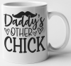 MugMania - Daddy's Other Chick Photo