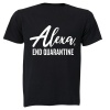 Alexa End Quarantine - Adults - T-Shirt Photo