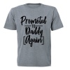 BuyAbility Promoted to Daddy AGAIN - T-Shirt Photo