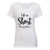 Life is Short like My Patience - Ladies - T-Shirt Photo