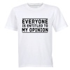 BuyAbility Entitled to My Opinion - Adults - T-Shirt Photo