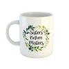 Mug Sisters - Sisters Before Misters Photo