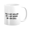 PepperSt Pappa Joe Mug - Killed My Last Brain Cell Photo
