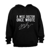 A Wise Doctor Once Wrote - Hoodie Photo
