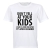 Don't Yell At Your Kids - Adults - T-Shirt Photo