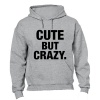 Cute But Crazy - Hoodie Photo