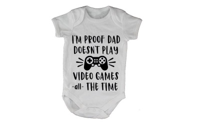 Photo of BuyAbility Proof - Daddy Doesn't Play Video Games ALL The Time - Short Sleeve - Baby Grow