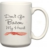 Don't Go Bacon My Heart Anniversary Valentine's Day Gift Coffee Mug Photo