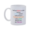 Pappa Joe - I Will Not Shout In Class Mug Photo