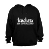 Teachers Are Superheroes - Hoodie Photo