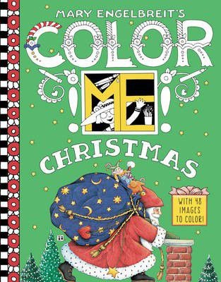 Mary Engelbreits Color Me Christmas Coloring Book