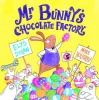 Mr Bunny's Chocolate Factory Photo