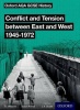 Oxford AQA GCSE History: Conflict and Tension between East and West 1945-1972 Student Book Photo