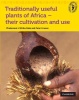 Traditionally useful plants of Africa - their cultivation and use Traditionally useful plants of Africa - their cultivation and use Photo